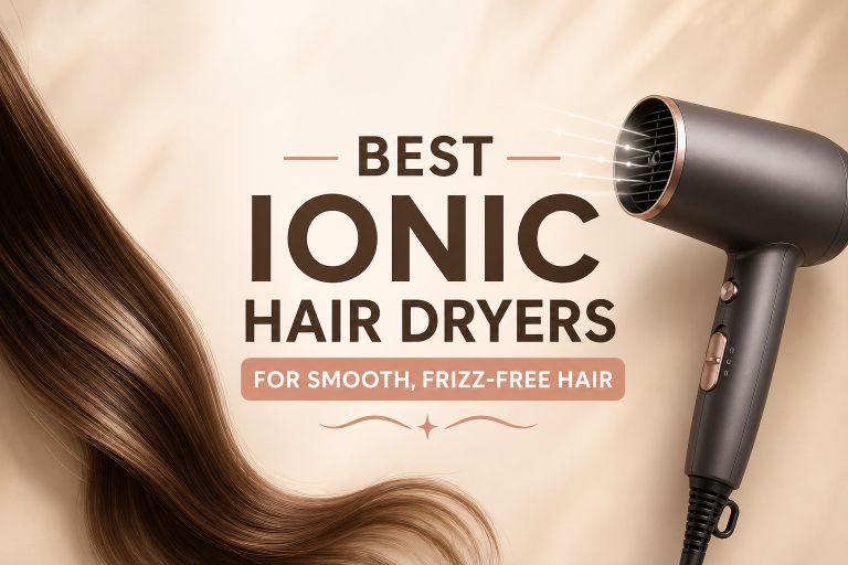 Best ionic hair dryers for smooth frizz-free hair
